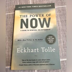 “THE POWER OF NOW” by Eckhart Tolle. A guide to Spiritual Enlightenment.